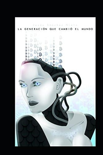 Libro: La Generación Que Cambió El Mundo (spanish Edition)
