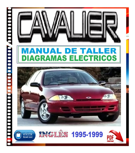 Manual De Taller Chevrolet Cavalier 2.2l Diagramas 95 1999