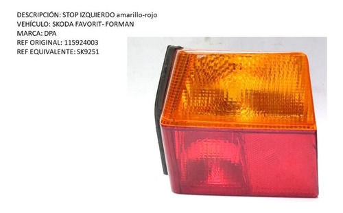 Stop Izquierdo Skoda Favorit- Forman Amarillo-rojo