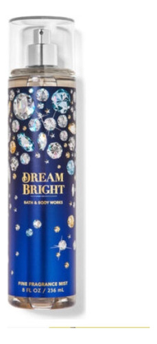 Perfume Bath & Body Works Dream Bright 236 ml
