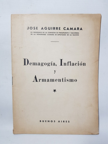 Antiguo Libro Demagogia, Inflación Y Armamentismo Mag 57815