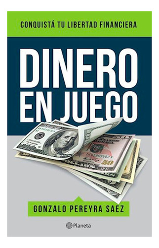 Dinero En Juego Gonzalo Sáenz Pereyra Pla