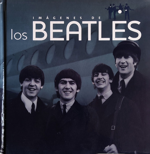 Libro Imágenes De Los Beatles Tim Hill