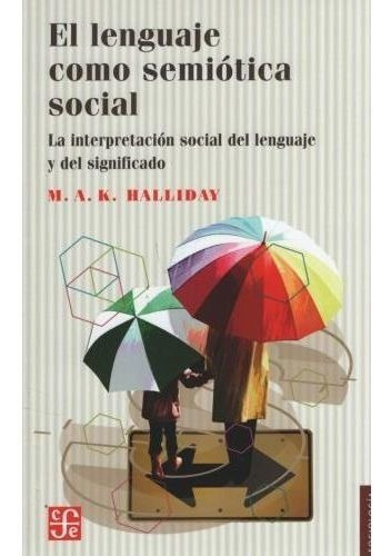 Libro - Lenguajeo Semiotica Social:la Interpretacion Social