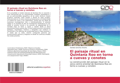 Libro: El Paisaje Ritual Quintana Roo Torno A Cuevas Y