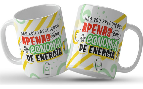 Caneca Frases Divertida Não Sou Preguiçoso Apenas Estou Em M