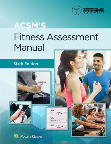 Libro: Acsmøs Fitness Assessment Manual (american College Of