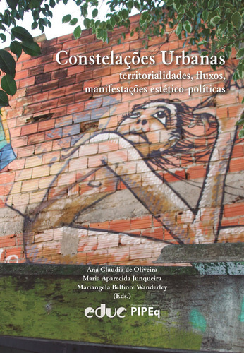 Constelações Urbanas - Territorialidades, Fluxos E Manife..., De Oliveira, Ana Claudia De. Editora Educ - Editora Da Puc-sp Em Português