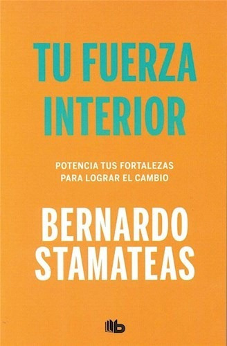 Tu Fuerza Interior - Stamateas Bernardo (libro)