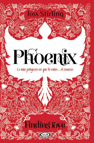 Phoenix - Finding Love - Joss Stirling - V&r