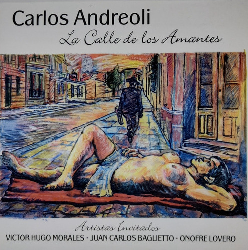 Cd Carlos Andreoli (la Calle De Los Amantes)