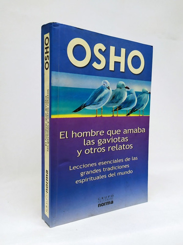 El Hombre Que Amaba Las Gaviotas Y Otros Relatos