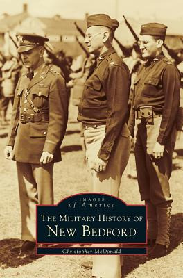 Libro Military History Of New Bedford - Mcdonald, Christo...