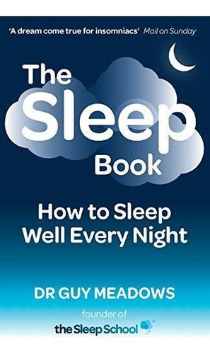 Book : The Sleep Book How To Sleep Well Every Night -...