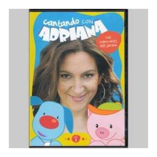 Cantando Con Adriana Vol 1 Las Canciones Del Dvd Nuevo