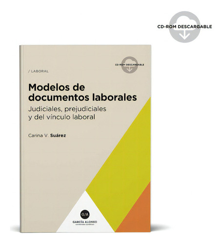 Modelos De Documentos Laborales, De Carina V. Suarez. Editorial Garcia Alonso, Tapa Blanda En Español, 2022