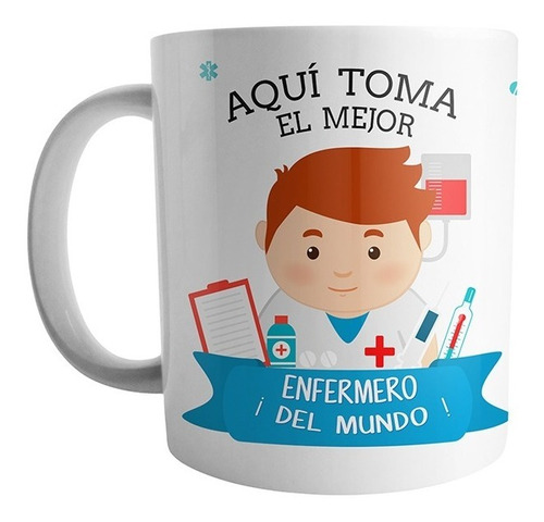 Mug Aqui Toma El Mejor Enfermero Del Mundo