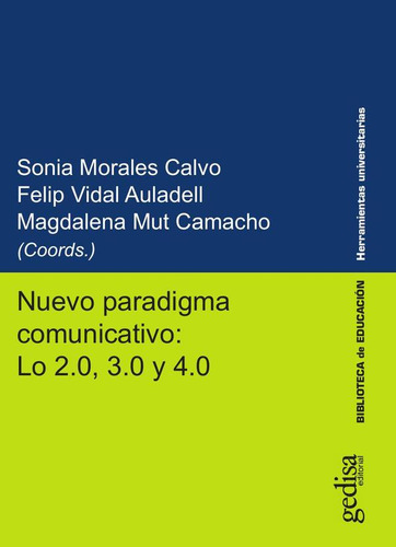 Nuevo Paradigma Comunicativo: Lo 2.0, 3.0 Y 4.0 - Felip V...