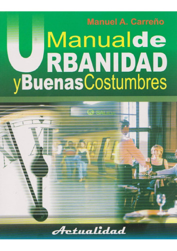 Libro Manual De Urbanidad Y Buenas Costumbres Manuel Carreño