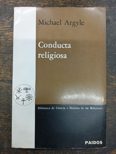 Conducta Religiosa * Michael Argyle * Paidos *