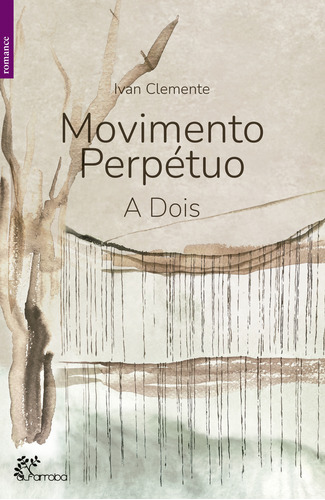 Movimento Perpetuo: A Dois Clemente, Ivan Alfarroba
