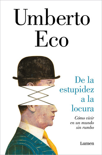 De La Estupidez A La Locura - Eco  - * 