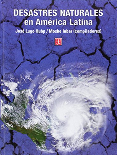 Libro Desastres Naturales En America Latina (ciencia Y Tecno
