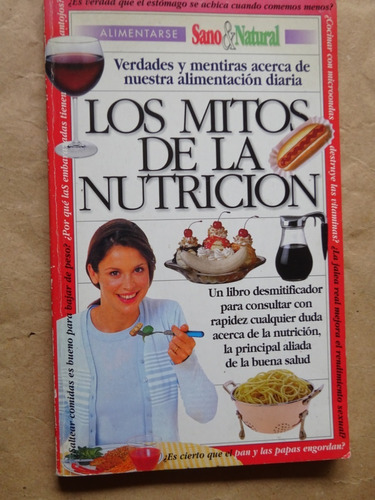Juan Holborn.los Mitos De La Nutrición.verdades Y Mentiras/