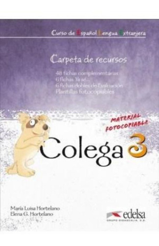 Colega : Carpeta De Recursos (resources For The Teacher) 3 /