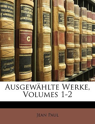 Libro Ausgewã¤hlte Werke, Volumes 1-2 - Paul, Jean