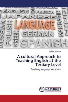 Libro A Cultural Approach To Teaching English At The Tert...