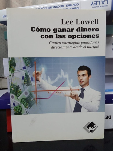 Libro Como Ganar Dinero Con Las Opciones Lee Lowell