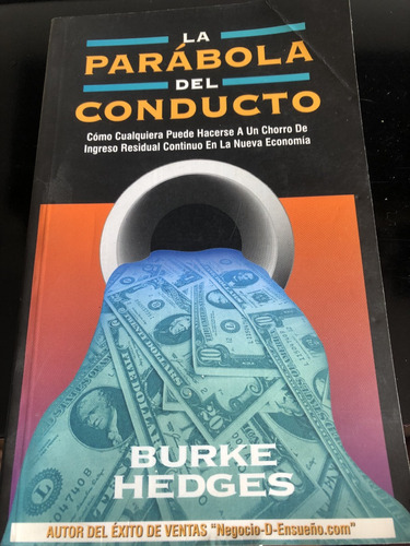 Libro La Parábola Del Conducto - Burke Hedges 2001
