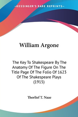 Libro William Argone: The Key To Shakespeare By The Anato...