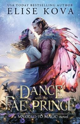 Libro A Dance With The Fae Prince - Elise Kova