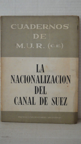 La Nacionalizacion Del Canal De Suez Cuadernos De M U R