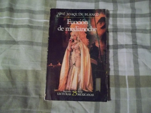 Libro Función De Media Noche, José Joaquín Blanco.