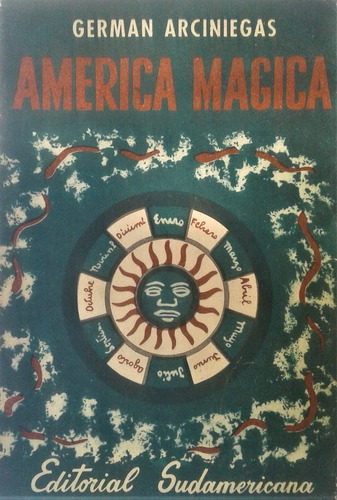 America Magica - German Arciniegas - Sudamericana 1959