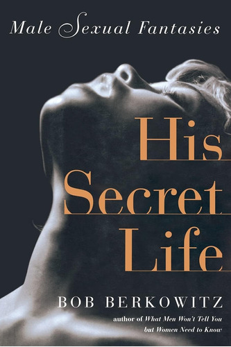 Libro:  His Secret Life: Male Sexual Fantasies