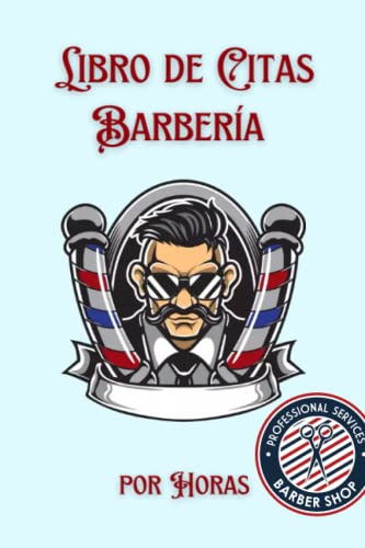 Libro De Citas Barberia: Agenda Para Reservas En Peluquerias