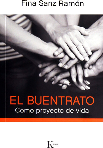 Libro: El Buentrato: Como Proyecto De Vida (spanish Edition)