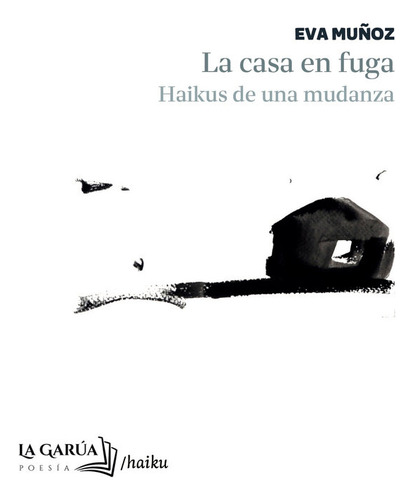 Libro La Casa En Fuga - Muã¿oz,eva