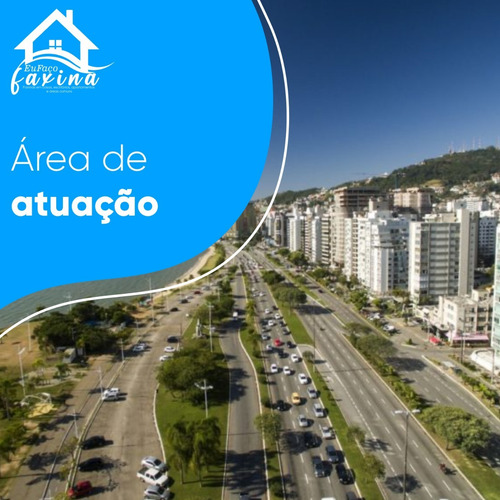 Imagem 3 de 5 de Faxinas Em Florianópolis