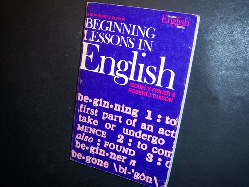 Beginning Lessons In English . Yealy Fisher . Dixson