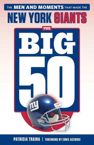 Libro: The 50: New York Giants: The Men And Moments That The
