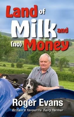 Libro Land Of Milk And (no) Money - Roger Evans