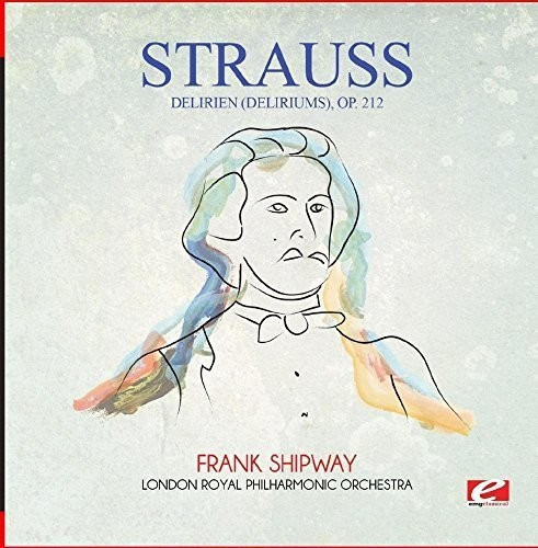 Strauss Delirien (delirios) Op.212 Cd