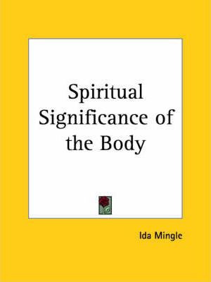 Libro Spiritual Significance Of The Body (1936) - Ida Min...