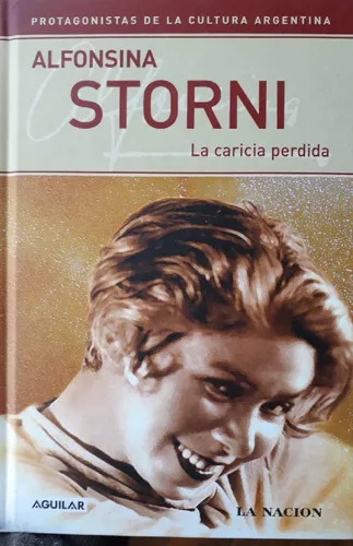 Alfonsina Storni: La Caricia Perdida