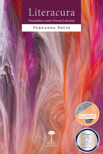 Literacura: Psicanálise como forma literária, de Sofio, Fernanda. Editora Fundação de Apoio a Universidade Federal de São Paulo, capa mole em português, 2015